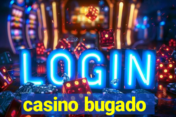 casino bugado